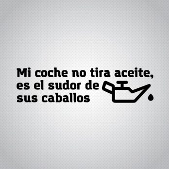 Pegatina Mi Coche No Tira Aceite Es El Sudor De Sus Caballos