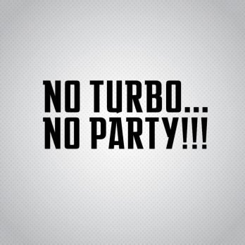 Pegatina No Turbo No Party