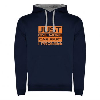 Sudadera Just One More Car Part...