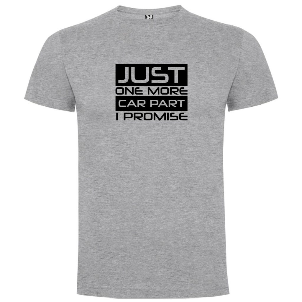 Camiseta Just One More Car Part...