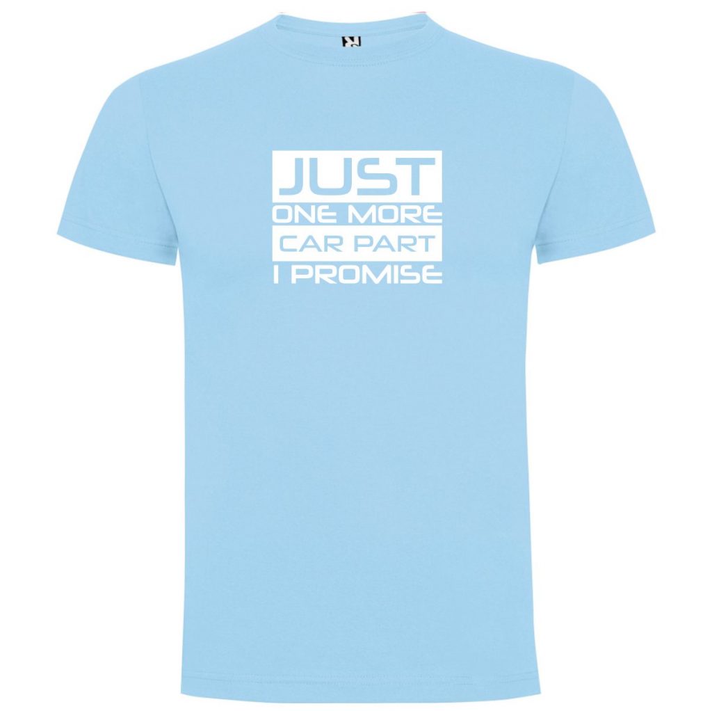 Camiseta Just One More Car Part...