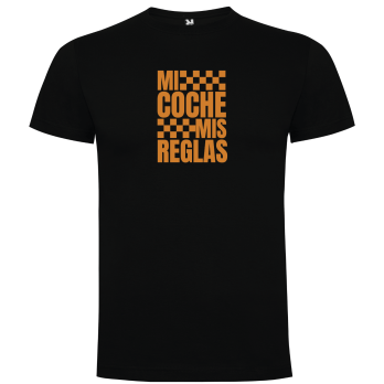 Camiseta Mi Coche Mis Reglas