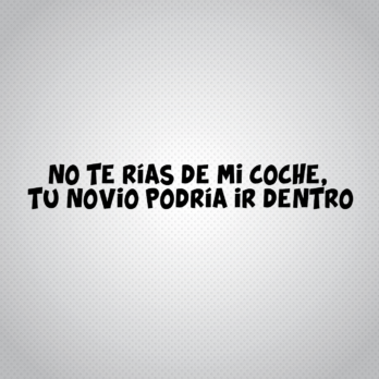 Pegatina No te rias de mi coche Novio