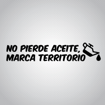 Pegatina No pierde aceite, marca territorio