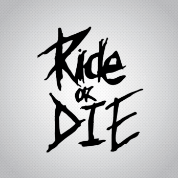Pegatina Ride or Die