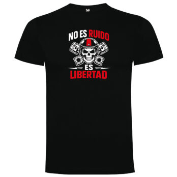 Camiseta No Es Ruido Es Libertad